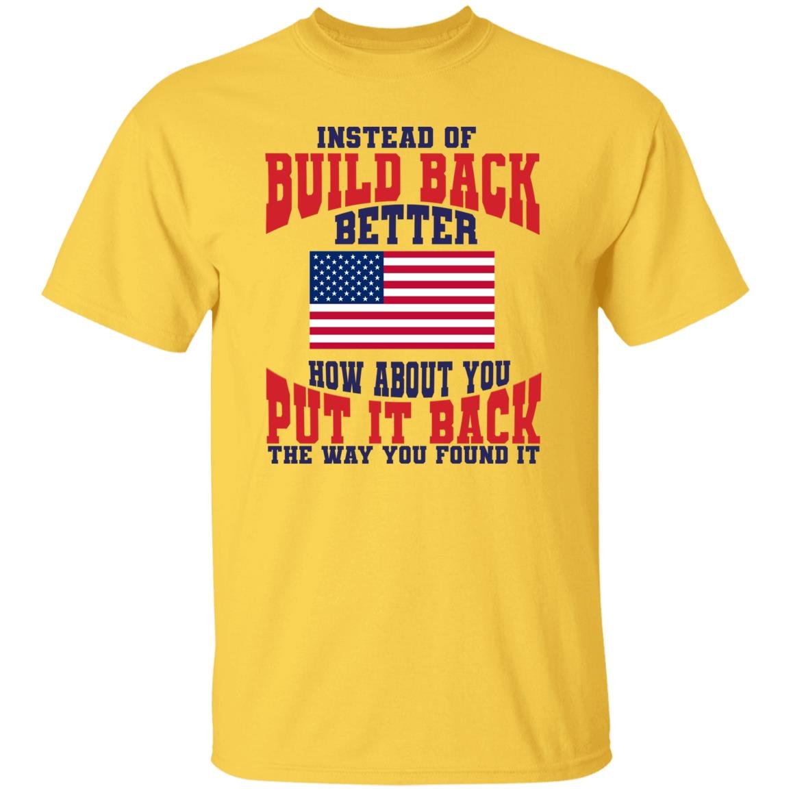 Anti-Biden Build Back Better T-Shirt - JoeBeGone