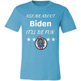 Ask Me About Biden T-Shirt - JoeBeGone