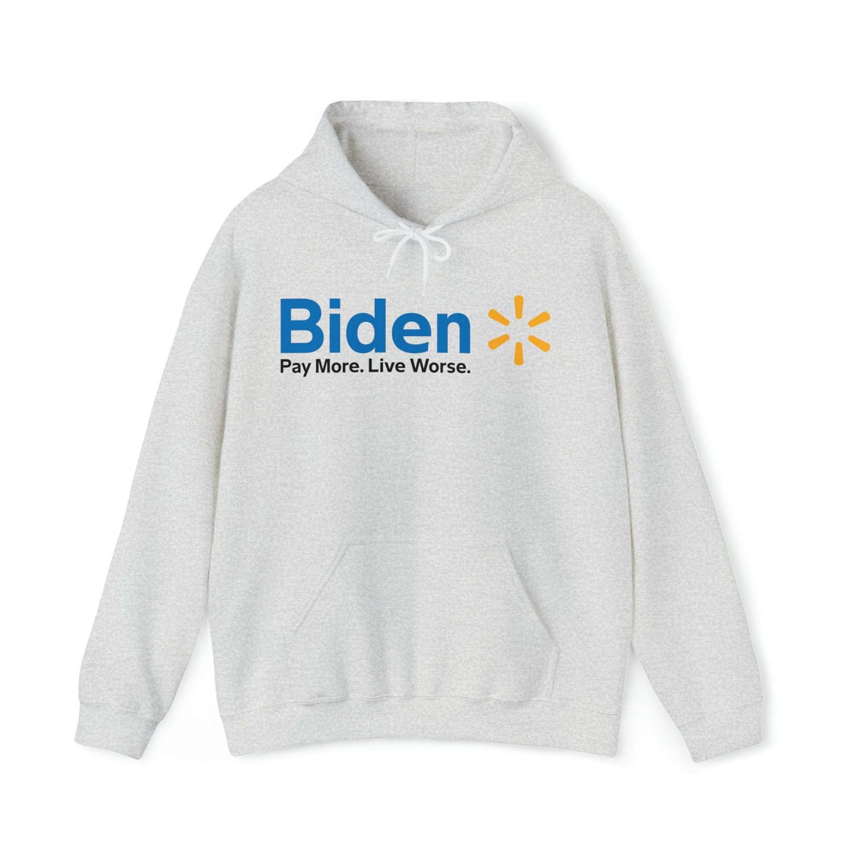 Biden Pay More Live Less Hoodie - JoeBeGone