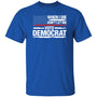 Don't Let Me Vote Democrat Anti-Biden T-Shirt - JoeBeGone