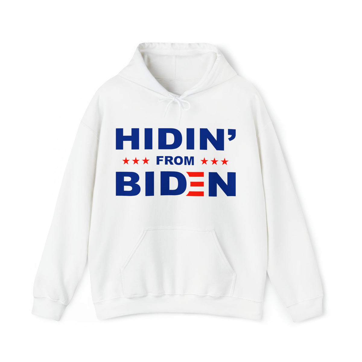 Hidin' From Biden Hooded Sweatshirt - JoeBeGone