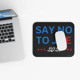 Say No To Joe Anti Biden Mousepad. - JoeBeGone